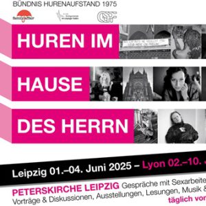 Ausschnitt aus dem Plakat zur Veranstaltung "Huren im Hause des Herrn" in Leipzig vom 1. bis 4. Juni 2025.